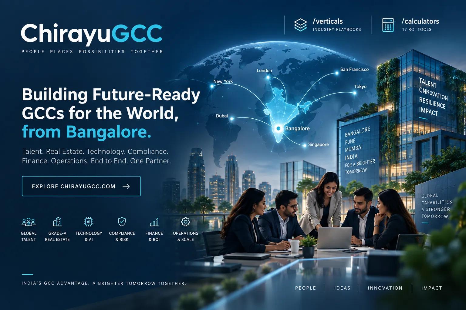 Future ready GCCs for the world, from Bangalore, with seventeen ROI tools ChirayuGCC building future ready Global Capability Centres for the world from Bangalore, with delivery links to New York, London, San Francisco, Dubai, Tokyo and Singapore and seventeen return on investment tools